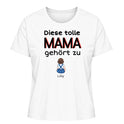 Diese tolle Mama/Oma gehört zu - Damen T-Shirt personalisierbar