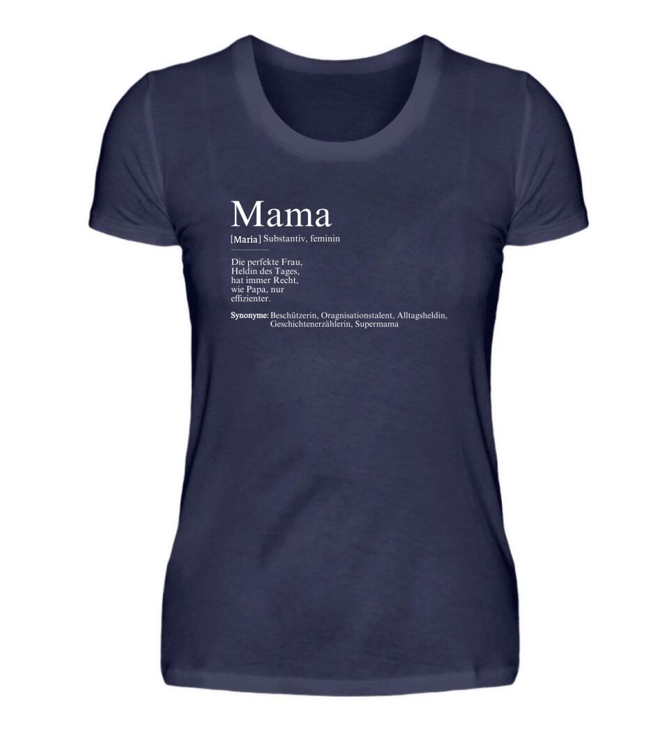 Mama Definition - Damen T-Shirt personalisierbar