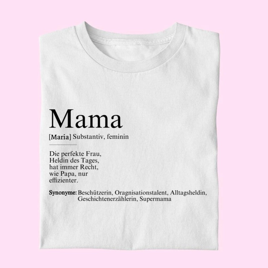 Mama Definition - Damen T-Shirt personalisierbar