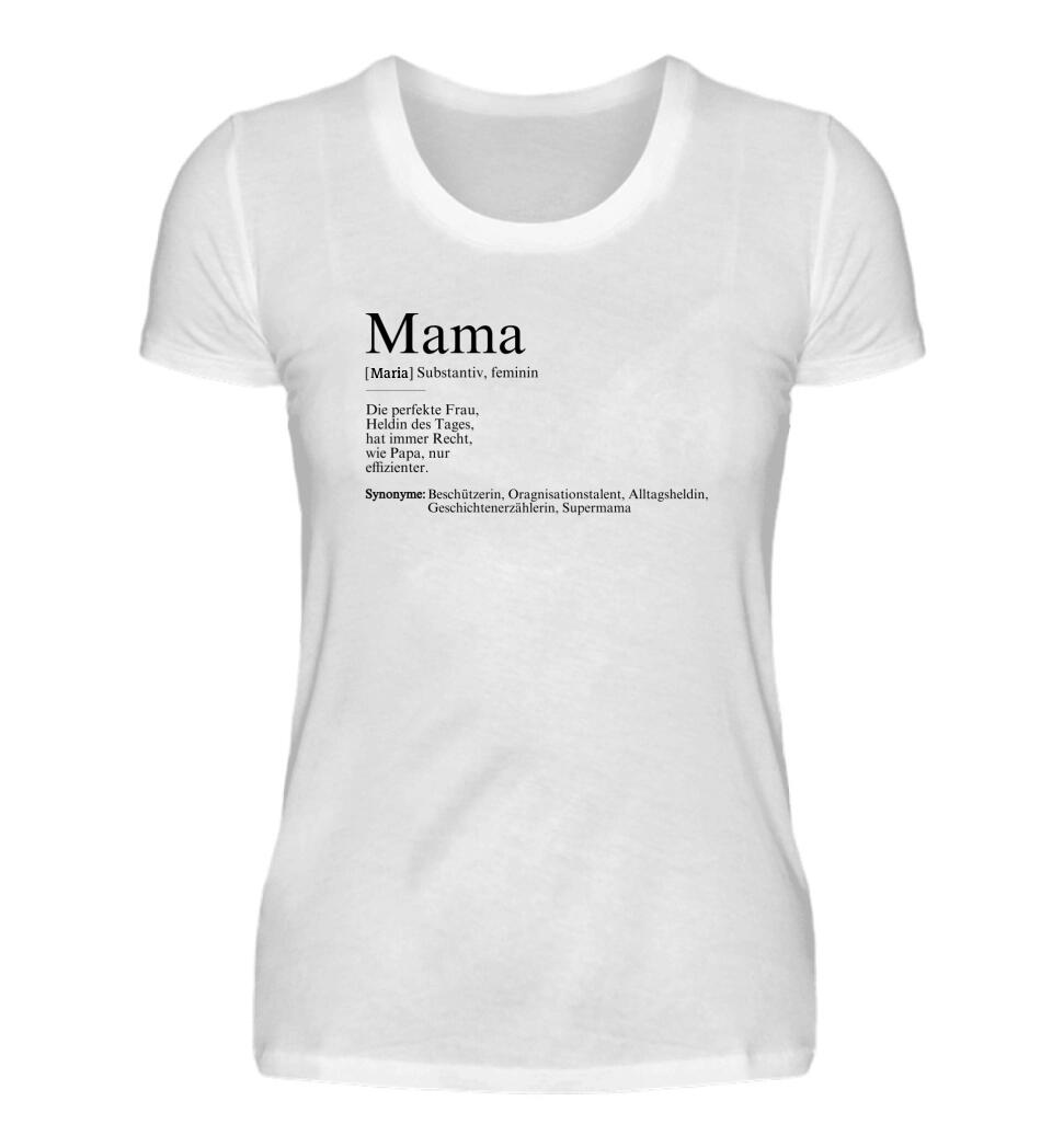 Mama Definition - Damen T-Shirt personalisierbar