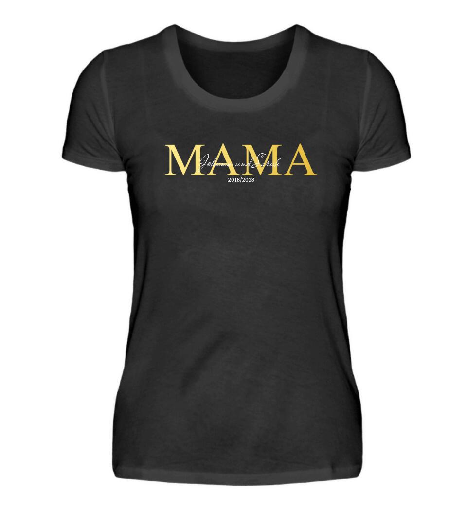 Mama Schriftzug mit Kindernamen - Damen T-Shirt personalisierbar