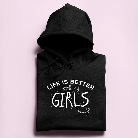 Life is better with my girls/boys/kids - Damen Hoodie personalisierbar