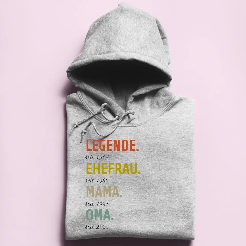 Legende, Ehefrau, Mama, Oma - Damen Hoodie personalisierbar