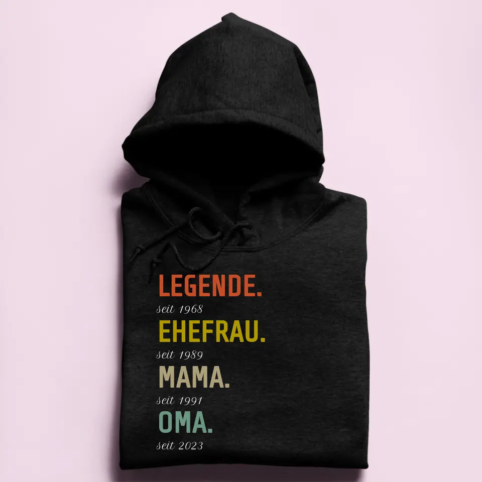 Legende, Ehefrau, Mama, Oma - Damen Hoodie personalisierbar