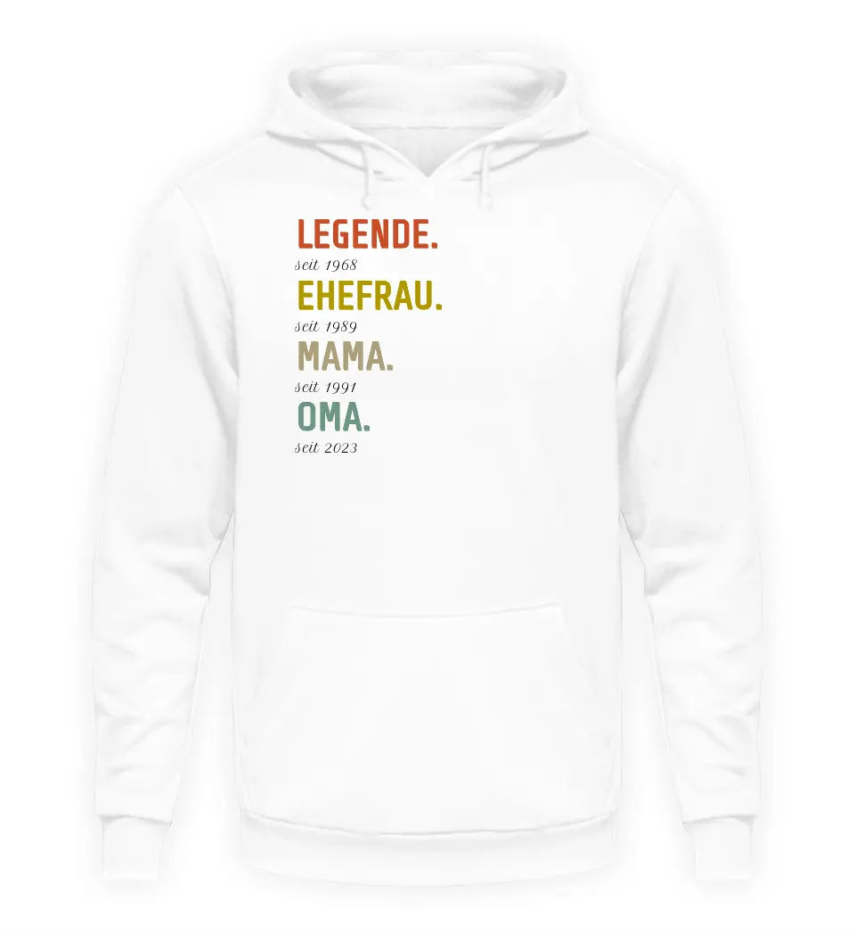 Legende, Ehefrau, Mama, Oma - Damen Hoodie personalisierbar