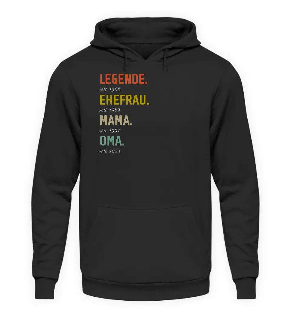 Legende, Ehefrau, Mama, Oma - Damen Hoodie personalisierbar