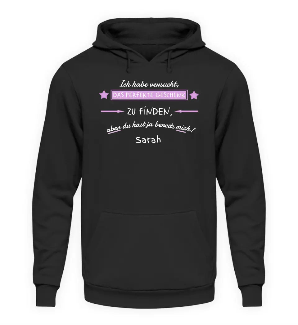 Wir haben versucht, das perfekte Geschenk zu finden - Damen Hoodie personalisierbar