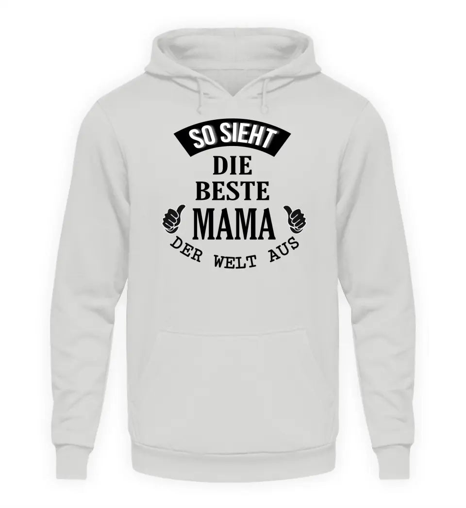 So sieht die beste Mama/Oma der Welt aus  - Damen Hoodie personalisierbar